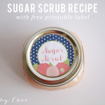 Sugar Scrub Recipe with Free Printable Label